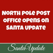 090820 North Pole Post Office Opens