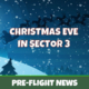 Christmas Eve in Sector 3
