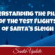 Test Flights of Santa's Sleigh