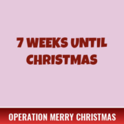 7 Weeks Until Christmas
