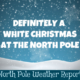 Weather at the North Pole