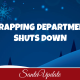Wrapping Department Shuts Down