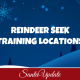Reindeer Seek Training Locations