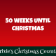 50 Weeks Until Christmas