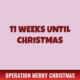 11 Weeks Until Christmas