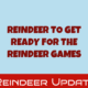 Reindeer to Get Ready for the Reindeer Games