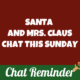 Santa and Mrs. Claus to Chat