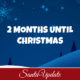 2 Months Until Christmas