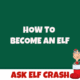 Become an Elf
