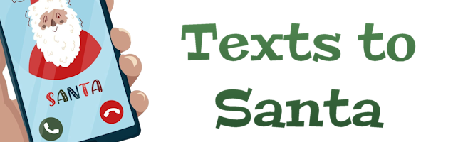 Texts to Santa Texts to Santa