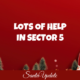 Lots of Help in Sector 5