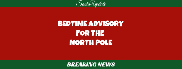 North Pole Sent to Bed