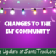 Changes to the Elf Community