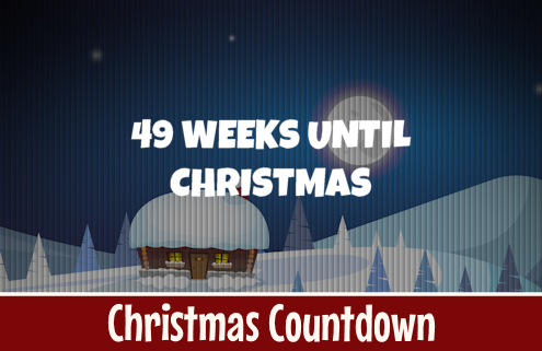 49 Weeks Until Christmas