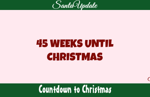 45 Weeks Until Christmas
