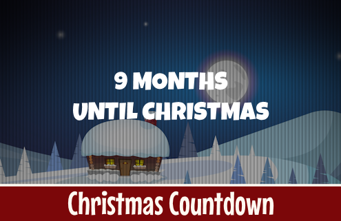 9 Months Until Christmas