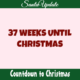 37 Weeks Until Christmas