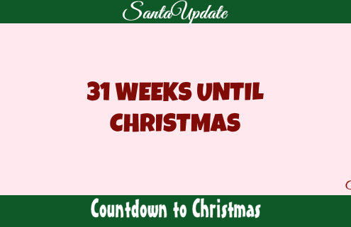 31 Weeks Until Christmas