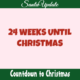 24 Weeks Until Christmas