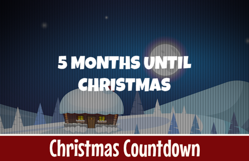 5 Months Until Christmas