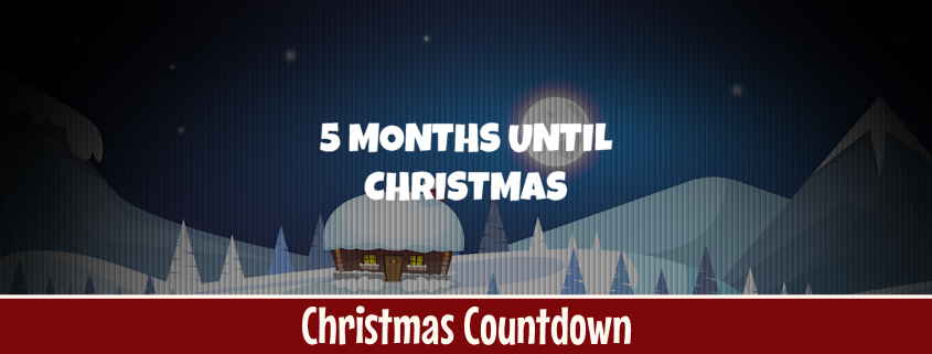 5 Months Until Christmas