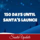 150 Days to Launch