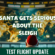 Santa Gets Serious About the Sleigh