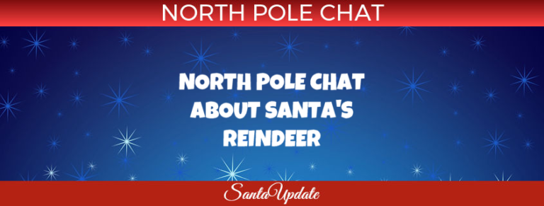 North Pole Chat about Reindeer