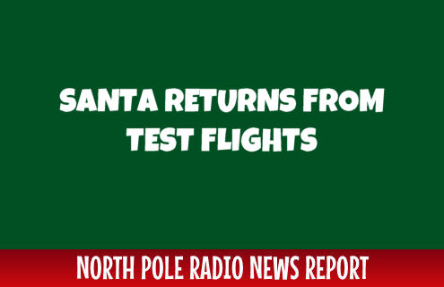 Santa Returns from Test Flight