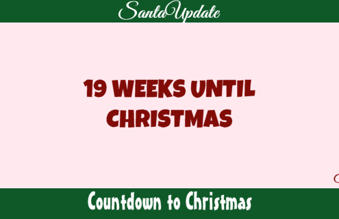 19 Weeks Until Christmas