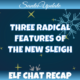 Three Radical Features of Santa's Sleigh