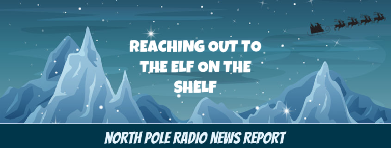 Reaching out to the Elf on the Shelf